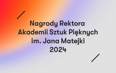 Nagrody Rektora Akademii Sztuk Pięknych im. Jana Matejki w Krakowie