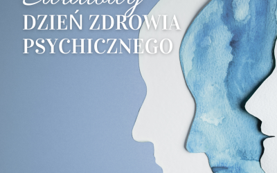 Światowy Dzień Zdrowia Psychicznego