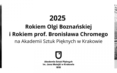 2025 Rokiem Olgi Boznańskiej oraz Rokiem prof. Bronisława Chromego